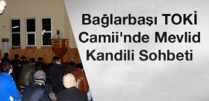 Mevlid Kandili Sohbeti Yapıldı